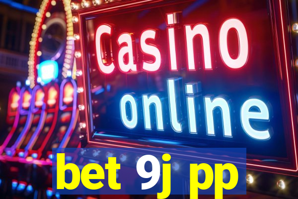 bet 9j pp